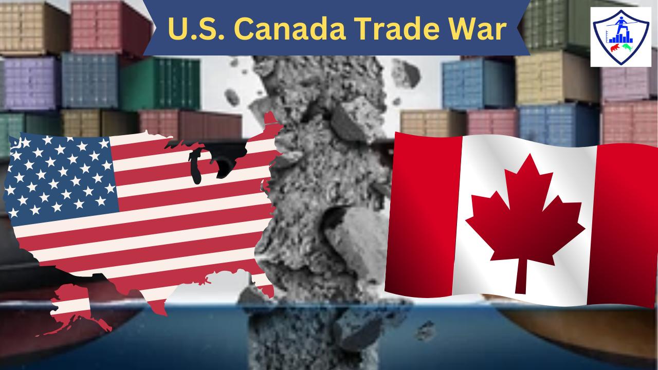 U.S. Canada Trade War
