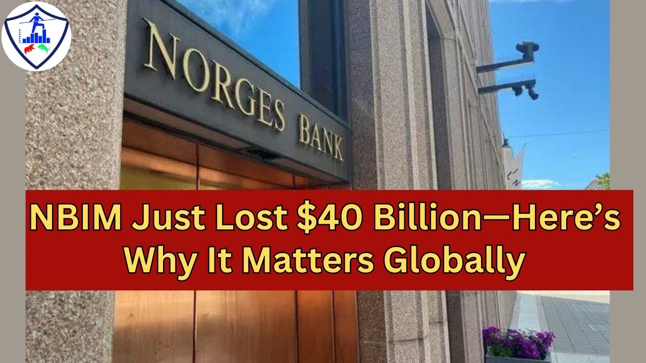 NBIM Just Lost $40 Billion